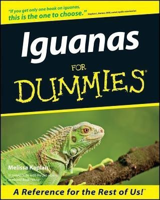 Iguanas for Dummies(English, Paperback, Kaplan Melissa)