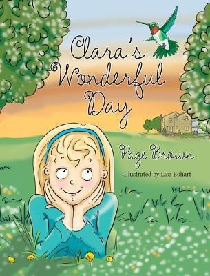 Clara's Wonderful Day(English, Hardcover, Brown Page)