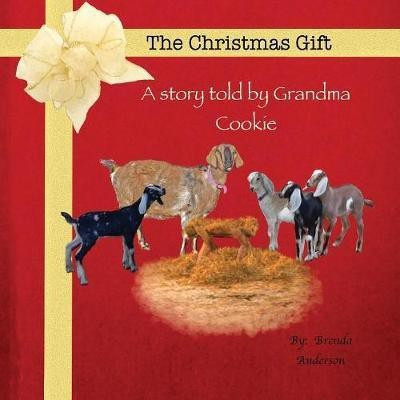 The Christmas Gift(English, Paperback, Anderson Brenda)