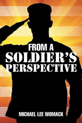 From a Soldier's Perspective(English, Paperback, Womack Michael Lee)