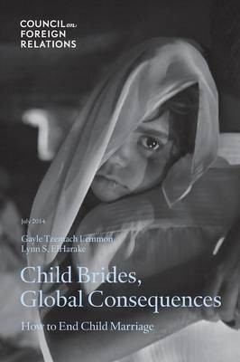 Child Brides, Global Consequences(English, Paperback, Lemmon Gayle Tzemach)