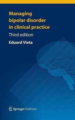 Managing Bipolar Disorder in Clinical Practice(English, Paperback, Vieta Eduard)