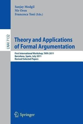 Theory and Applications of Formal Argumentation(English, Paperback, unknown)