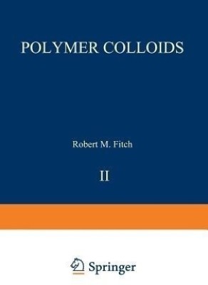 Polymer Colloids II(English, Paperback, unknown)