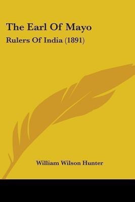 The Earl Of Mayo(English, Paperback, Hunter William Wilson)