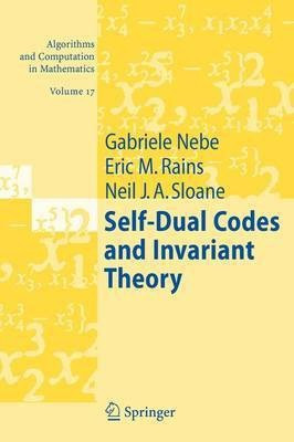 Self-Dual Codes and Invariant Theory(English, Paperback, Nebe Gabriele)