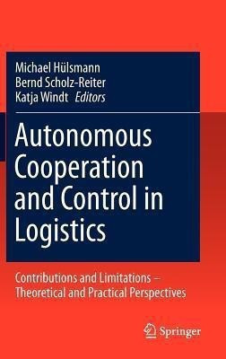 Autonomous Cooperation and Control in Logistics(English, Hardcover, unknown)