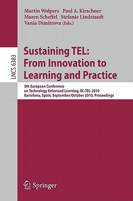 Sustaining TEL: From Innovation to Learning and Practice(English, Paperback, unknown)
