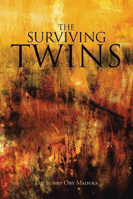 The Surviving Twins(English, Paperback, Maduka Sunny Oby Dr)