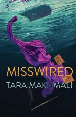 Misswired(English, Paperback, Makhmali Tara)