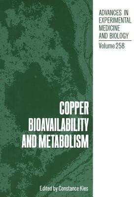 Copper Bioavailability and Metabolism(English, Paperback, Kies C)