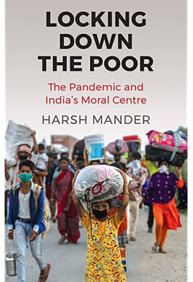 Locking Down the Poor(English, Paperback, Mander Harsh)