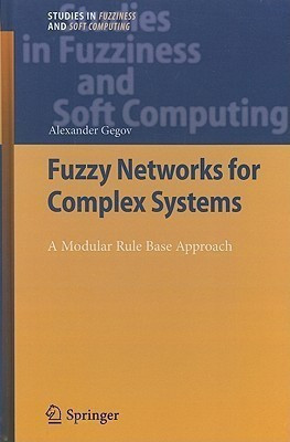 Fuzzy Networks for Complex Systems(English, Hardcover, Gegov Alexander)