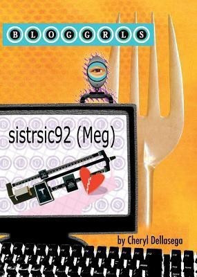 Sistrsic92 (Meg)(English, Hardcover, Dellasega Cheryl)