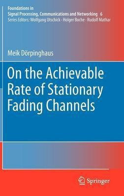 On the Achievable Rate of Stationary Fading Channels(English, Hardcover, Doerpinghaus Meik)