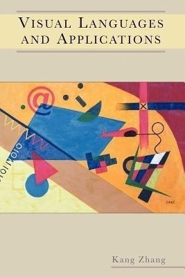 Visual Languages and Applications(English, Paperback, Zhang Kang)