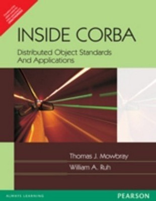 Inside CORBA  - Distributed Object Standards and Applications 1st  Edition(English, Paperback, Mowbray Thomas J.)