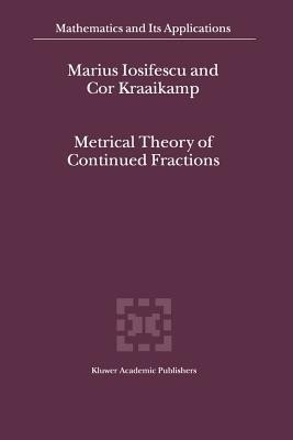 Metrical Theory of Continued Fractions(English, Paperback, Iosifescu M.)