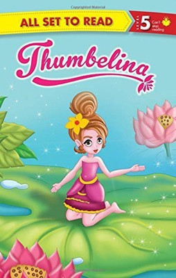 All set to Read Readers Level 5 Thumbelina(English, Paperback, Om Books Editorial Team)