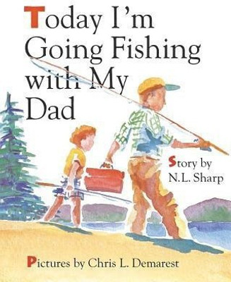 Today I'm Going Fishing with My Dad(English, Paperback, Nancy Wagner)