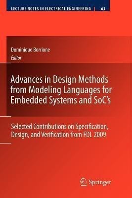 Advances in Design Methods from Modeling Languages for Embedded Systems and SoC's(English, Paperback, unknown)