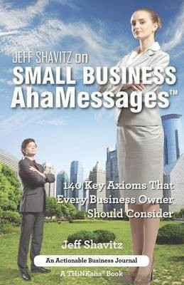 Jeff Shavitz on Small Business AhaMessages(English, Paperback, Shavitz Jeff)