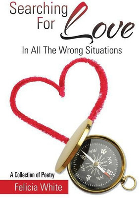 Searching For Love(English, Paperback, White Felicia)