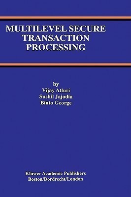 Multilevel Secure Transaction Processing(English, Hardcover, Atluri Vijay)