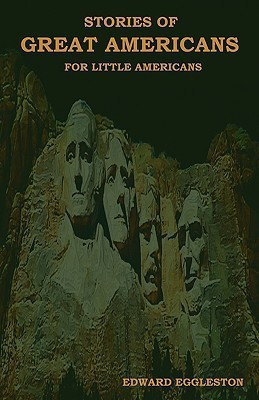 Stories of Great Americans for Little Americans(English, Paperback, Eggleston Edward Deceased)
