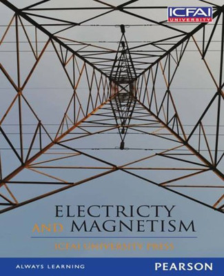 Electricity and Magnetism(English, Paperback, ICFAI University Press)