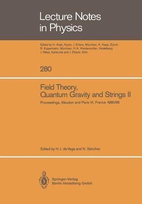 Field Theory, Quantum Gravity and Strings II(English, Paperback, unknown)