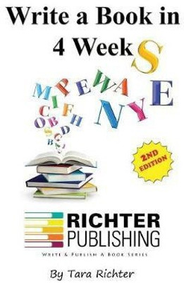 Write a Book in 4 Weeks(English, Hardcover, Richter Tara)