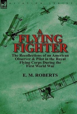 A Flying Fighter(English, Hardcover, Roberts E M)
