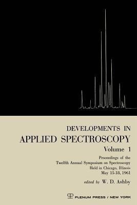 Developments in Applied Spectroscopy Volume 1(English, Paperback, Ashby W. D.)