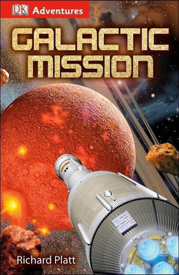 DK Adventures: Galactic Mission(English, Paperback, Platt Richard)