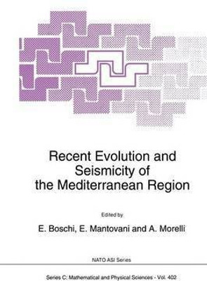 Recent Evolution and Seismicity of the Mediterranean Region(English, Paperback, unknown)
