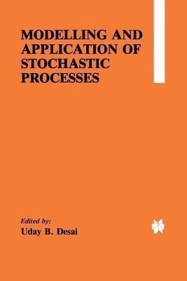 Modelling and Application of Stochastic Processes(English, Paperback, unknown)