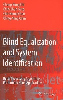 Blind Equalization and System Identification(English, Paperback, Chi Chong-Yung)