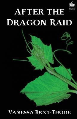 After the Dragon Raid(English, Paperback, Ricci-Thode Vanessa)