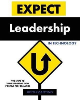 Expect Leadership in Technology(English, Paperback, Martino Keith)