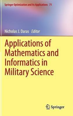 Applications of Mathematics and Informatics in Military Science(English, Hardcover, unknown)