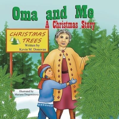 Oma and Me(English, Paperback, Donovan Kevin M)