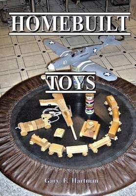 Homebuilt Toys(English, Paperback, Hartman Gary F)