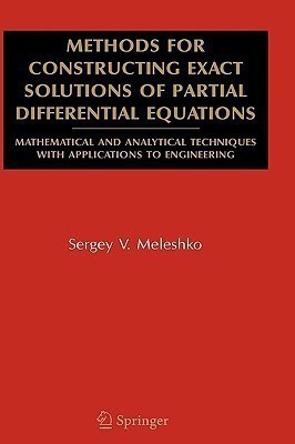Methods for Constructing Exact Solutions of Partial Differential Equations(English, Hardcover, Meleshko Sergey V.)