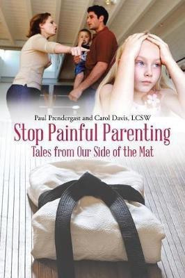 Stop Painful Parenting(English, Paperback, Prendergast Paul)