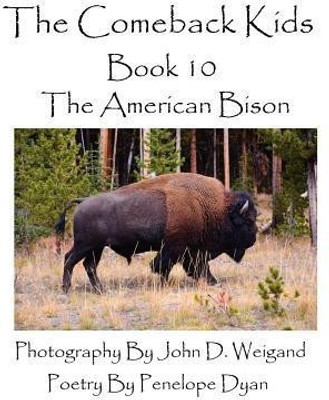The Comeback Kids--Book 10--The American Bison(English, Paperback, Dyan Penelope)