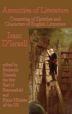 Amenities of Literature(English, Hardcover, D'Israeli Isaac)