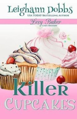 Killer Cupcakes(English, Paperback, Dobbs Leighann)