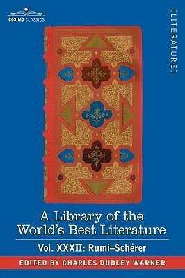 A Library of the World's Best Literature - Ancient and Modern - Vol.XXXII (Forty-Five Volumes); Rumi-Scherer(English, Hardcover, Warner Charles Dudley)