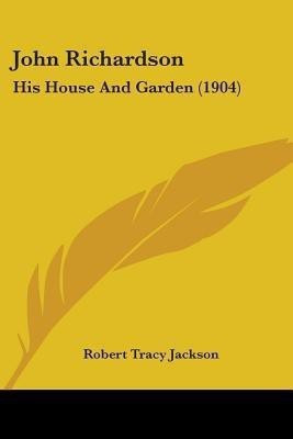 John Richardson(English, Paperback, Jackson Robert Tracy)